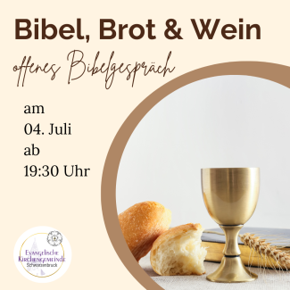 Bibel, Brot und Wein_Juli24